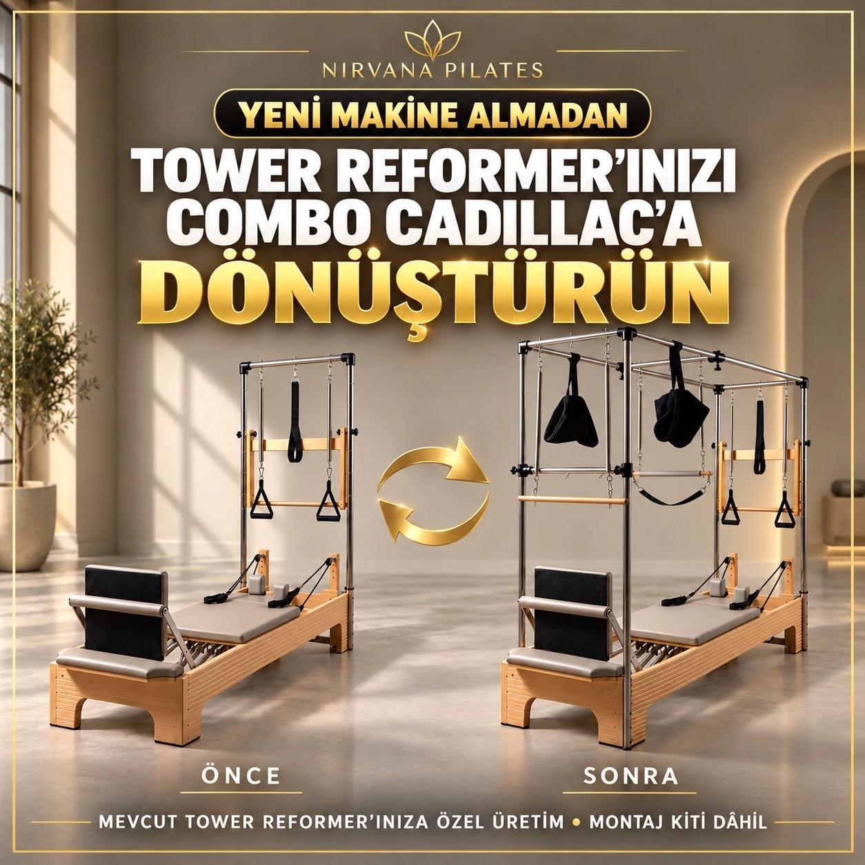 Tower Reformer Combo Cadillac Dönüşüm Seti